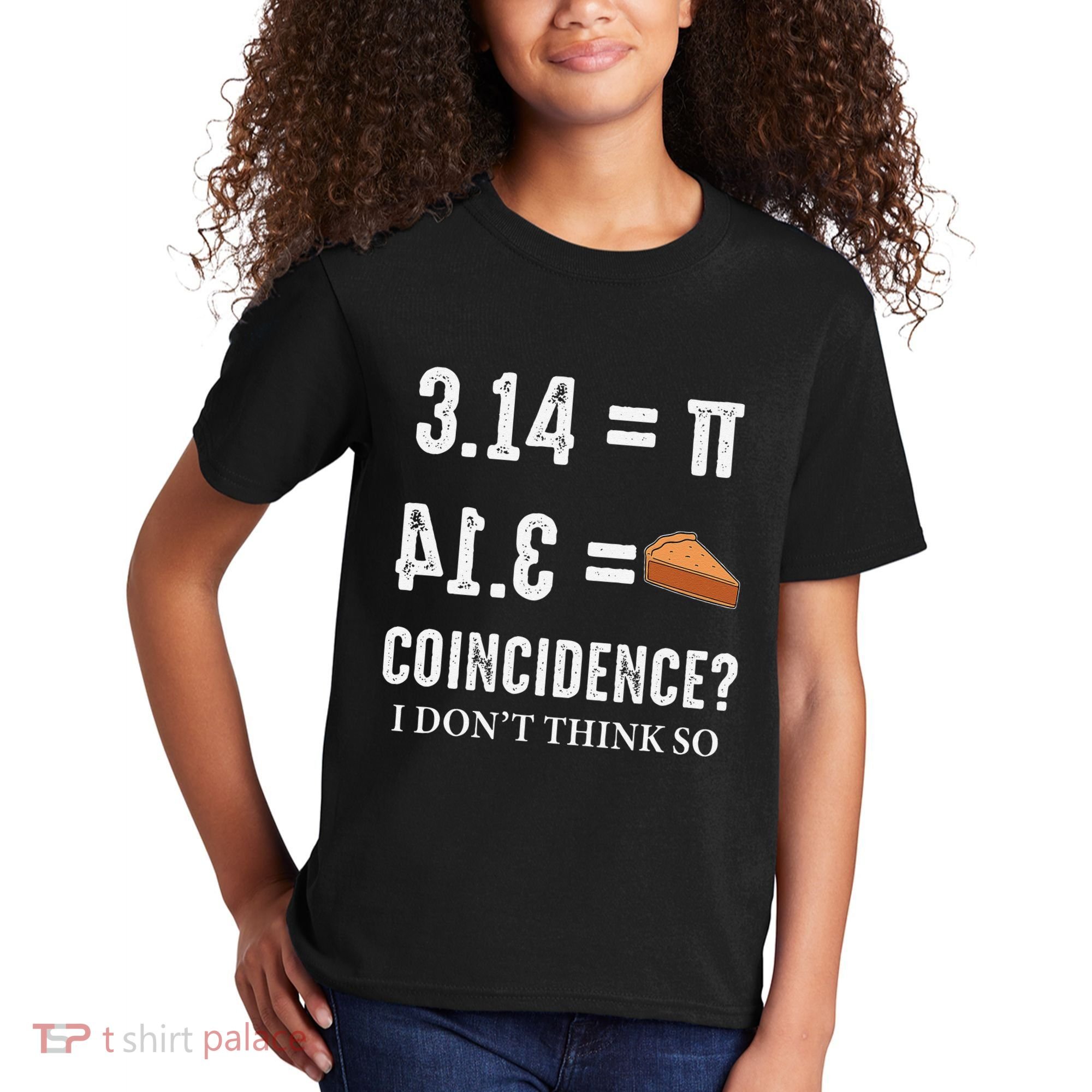 Funny Pi 314 = Pie Coincidence I Think Not Math Pun Kids T-Shirt