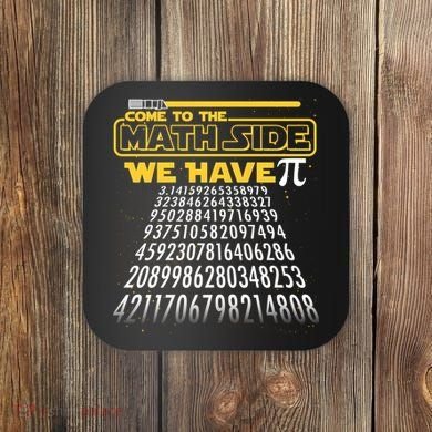 Funny Pi 3.14 Day Come To The Math Side We Have Pi Coaster