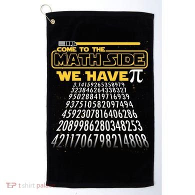 Funny Pi 3.14 Day Come To The Math Side We Have Pi Golf Towel
