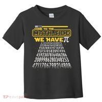 Funny Pi 3.14 Day Come To The Math Side We Have Pi Toddler T-Shirt thumb 0