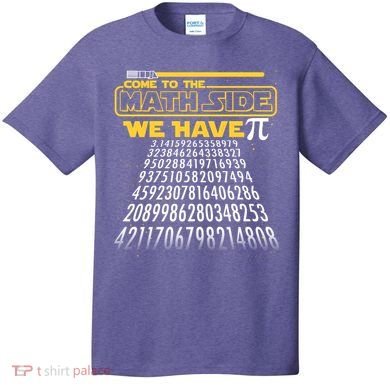 Funny Pi 3.14 Day Come To The Math Side We Have Pi T-Shirt