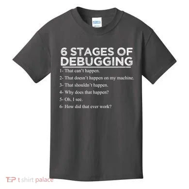 Funny Programmer 6 Stages Of Debugging Kids T-Shirt