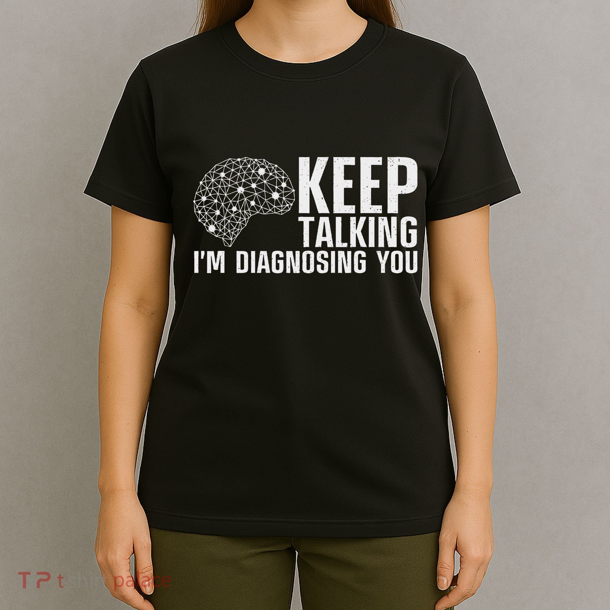 Funny Psychologist Art For Women Psychology Graduation T-Shirt