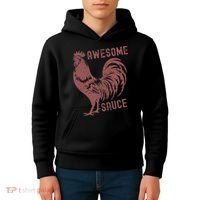 Funny Pets Awesome Sauce With Picture Of Rooster Kids Hoodie thumb 4