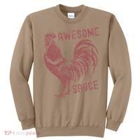 Funny Pets Awesome Sauce With Picture Of Rooster Sweatshirt thumb 0