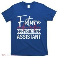 Future Physician Assistant Funny Pa Medical Student Graphic Gift T-Shirt thumb 0
