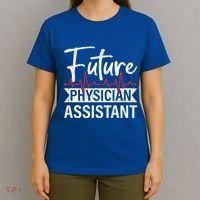Future Physician Assistant Funny Pa Medical Student Graphic Gift T-Shirt thumb 4