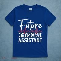 Future Physician Assistant Funny Pa Medical Student Graphic Gift T-Shirt thumb 5