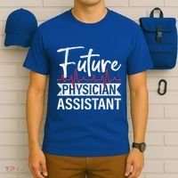 Future Physician Assistant Funny Pa Medical Student Graphic Gift T-Shirt thumb 6