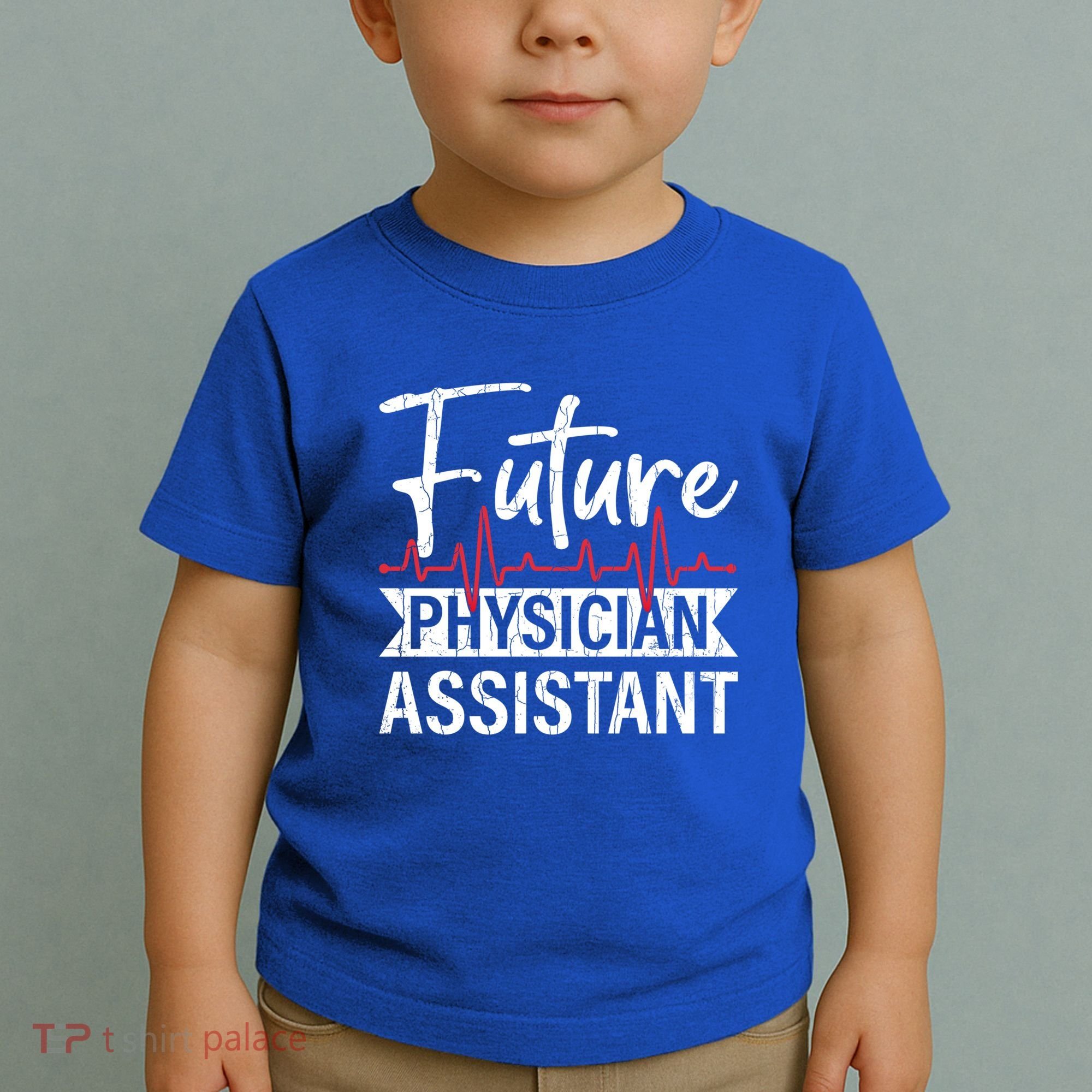 Future Physician Assistant Funny Pa Medical Student Graphic Gift Toddler T-Shirt