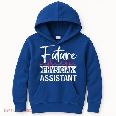 Future Physician Assistant Funny Pa Medical Student Graphic Gift Kids Hoodie
