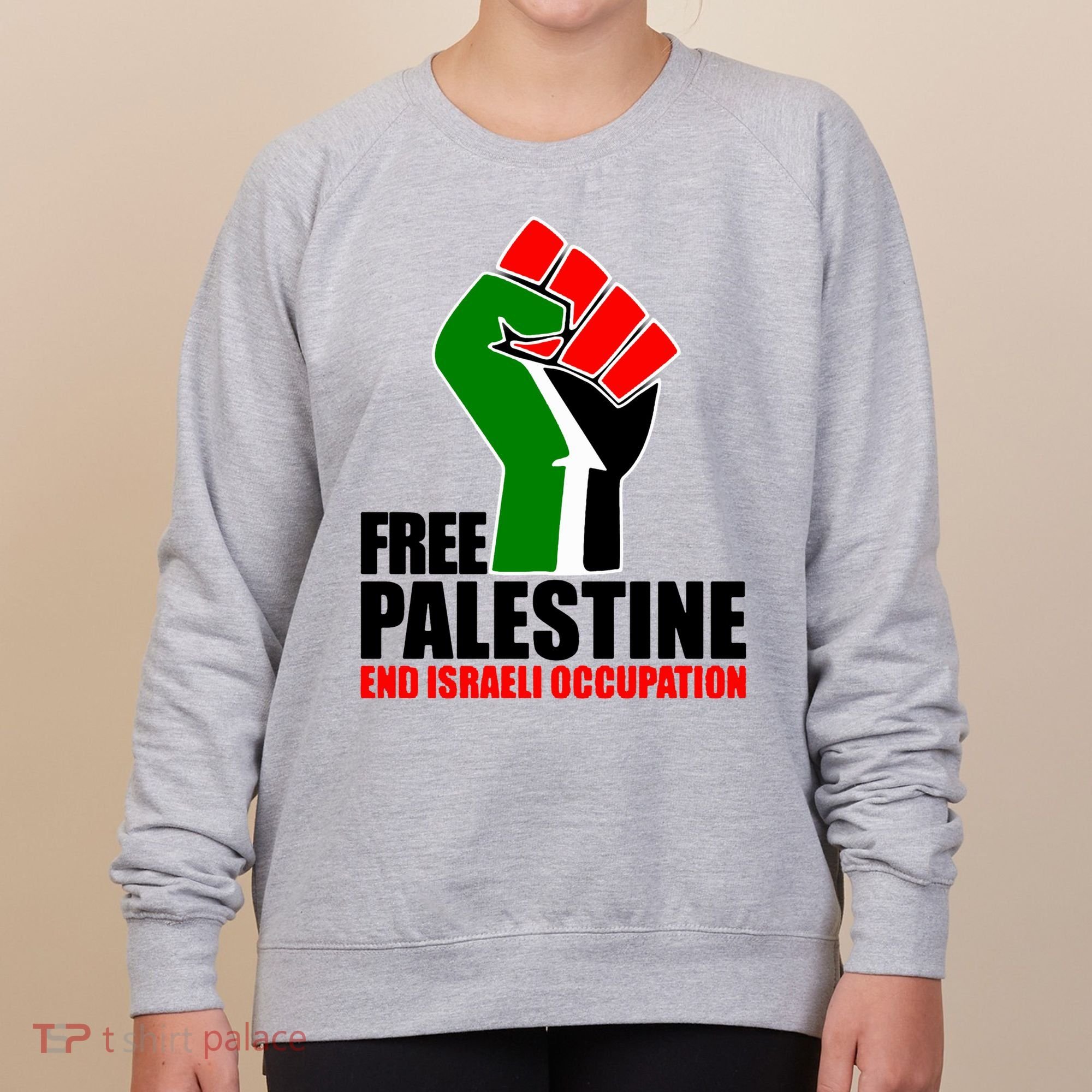 Free Palestine And End Israeli Occupation Women's Sweatshirt