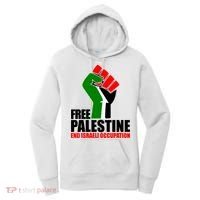 Free Palestine And End Israeli Occupation Women's Hoodie thumb 0