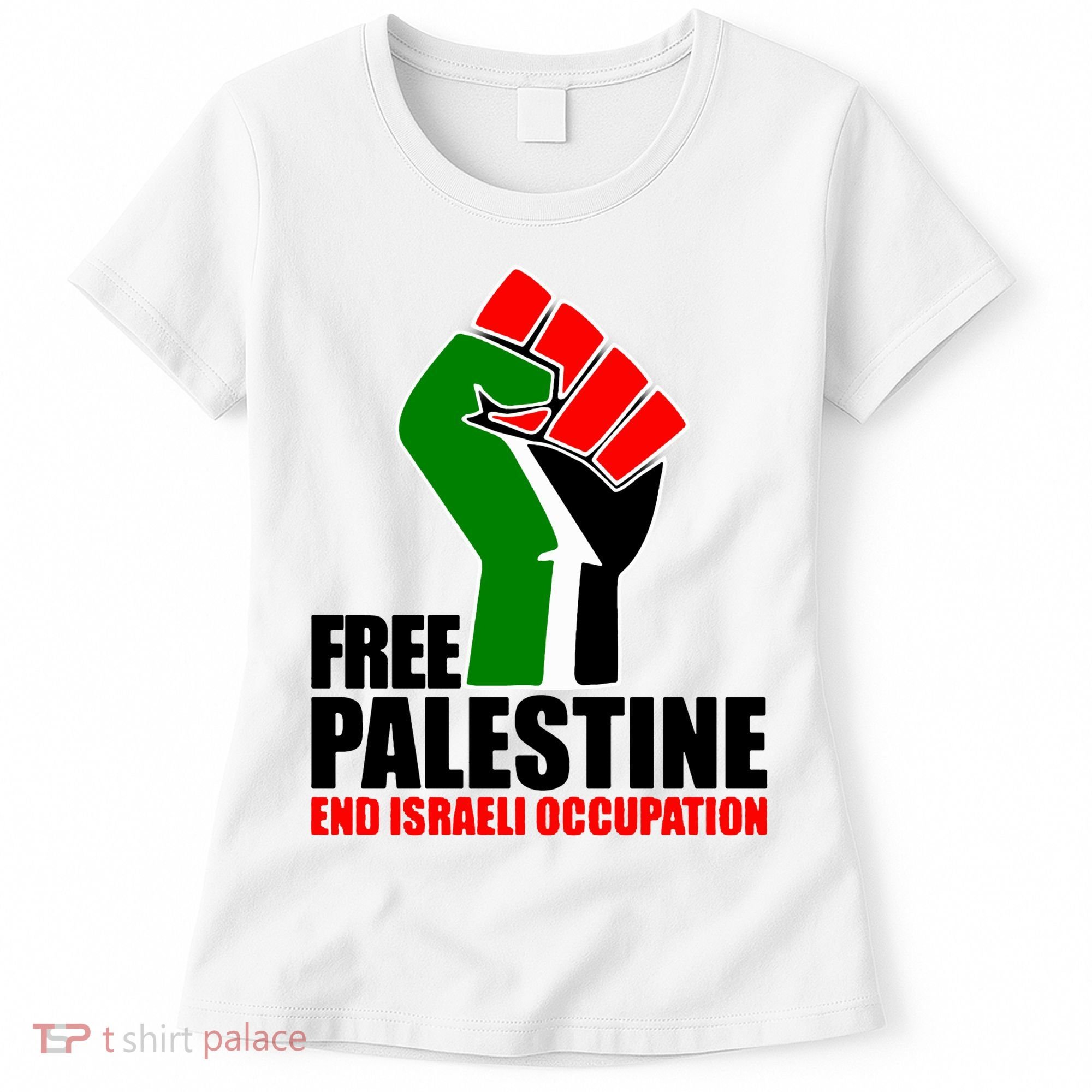 Free Palestine And End Israeli Occupation Women's T-Shirt