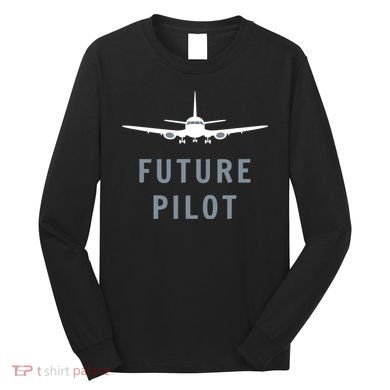 Future Pilot Aviation Airplane Long Sleeve Shirt