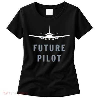 Future Pilot Aviation Airplane Women's T-Shirt
