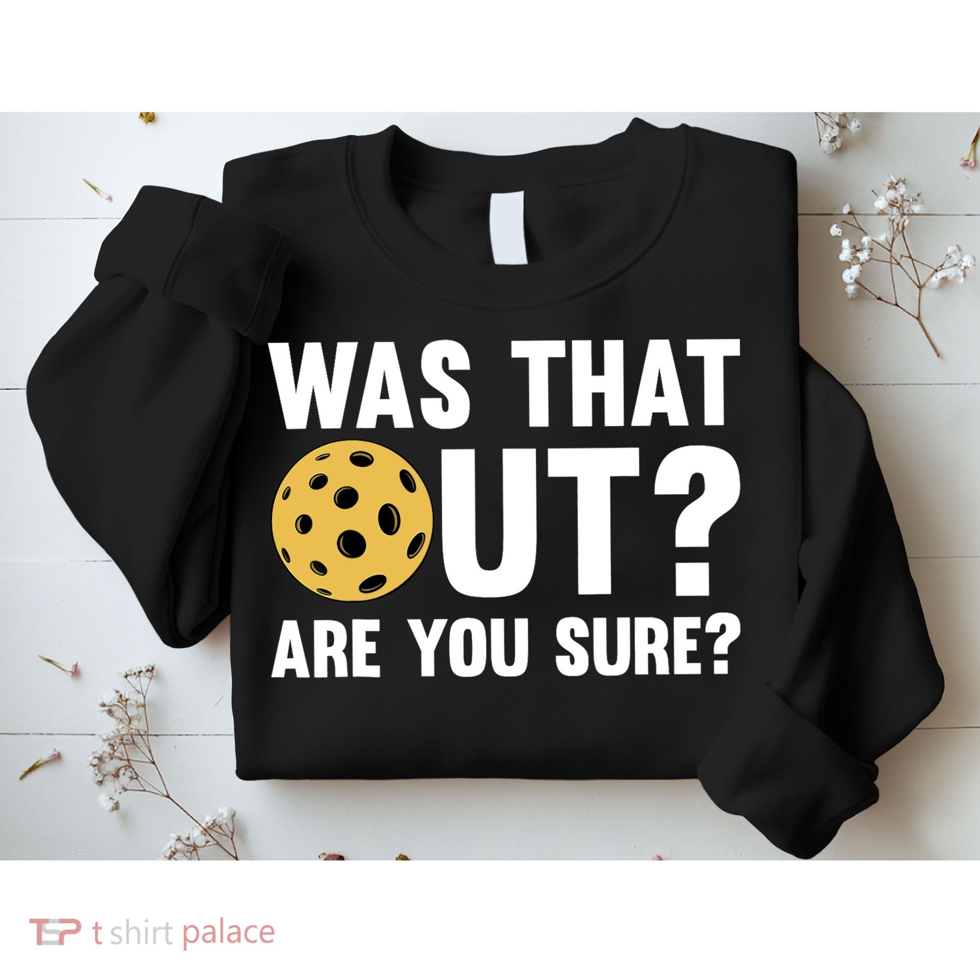 Funny Pickleball Art For Pickleball Lover Sport Sweatshirt