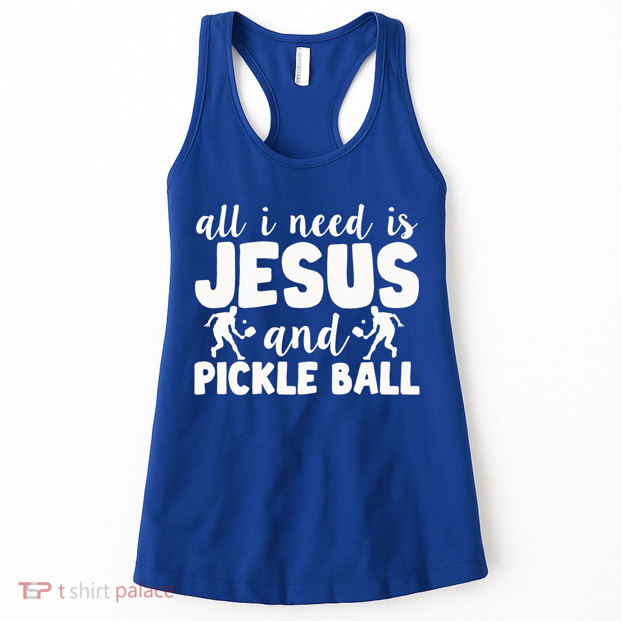 Funny Pickleball All I Need Is Jesus And PickleBall Women's Tank Top