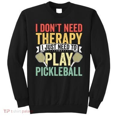 Funny Pickleball Apparel Pickleball Player Sweatshirt
