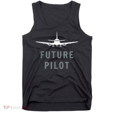 Future Pilot Airplane Pilot Aviation Gift Tank Top