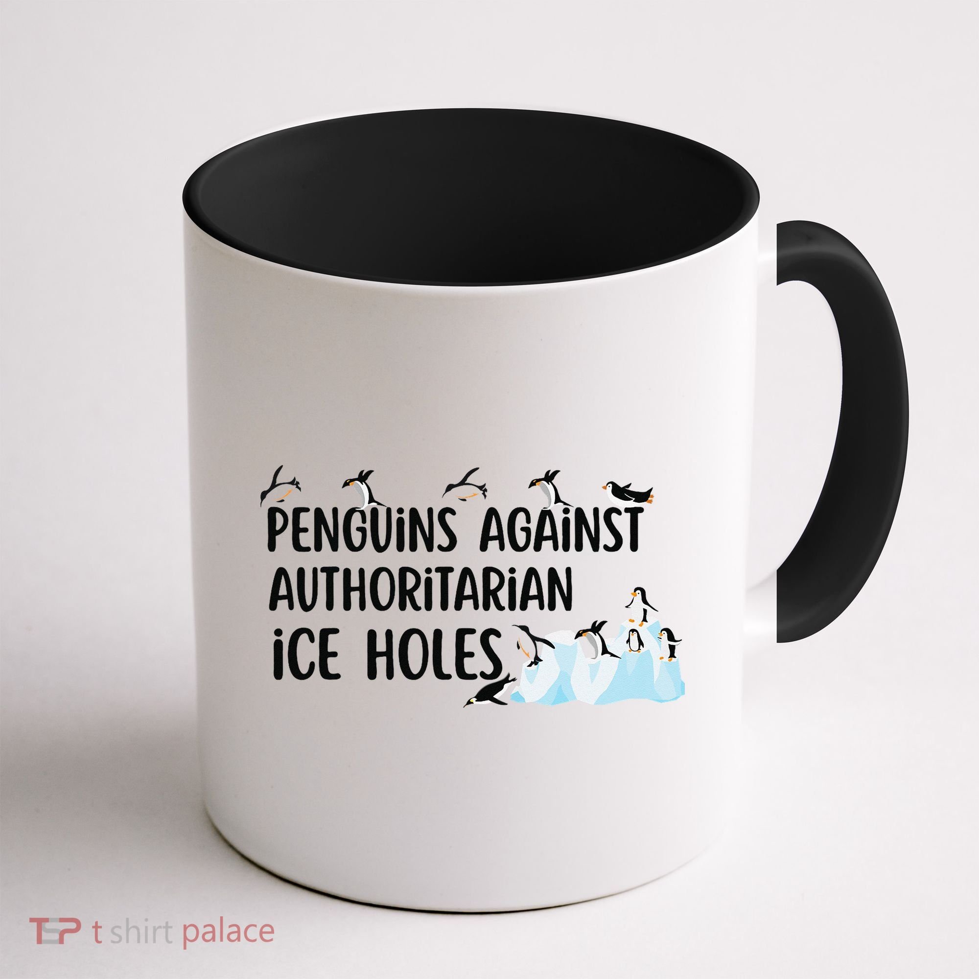 Funny Penguins Against Authoritarian Ice Holes Protest Coffee Mug