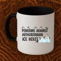 Funny Penguins Against Authoritarian Ice Holes Protest Coffee Mug thumb 2