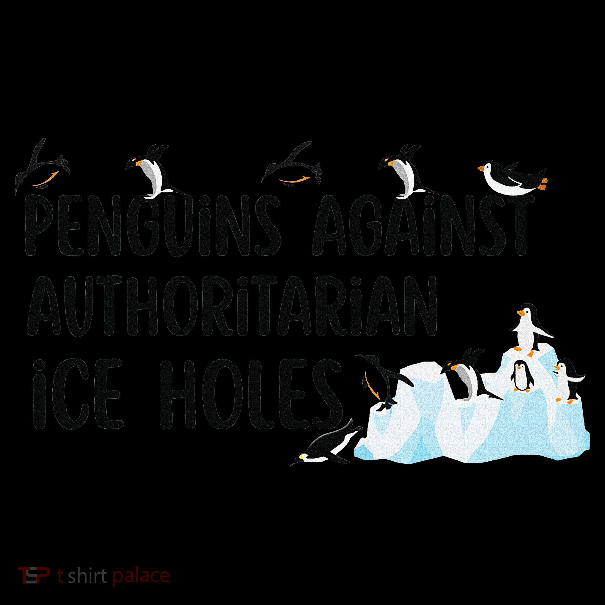 Funny Penguins Against Authoritarian Ice Holes Protest Women's Hoodie