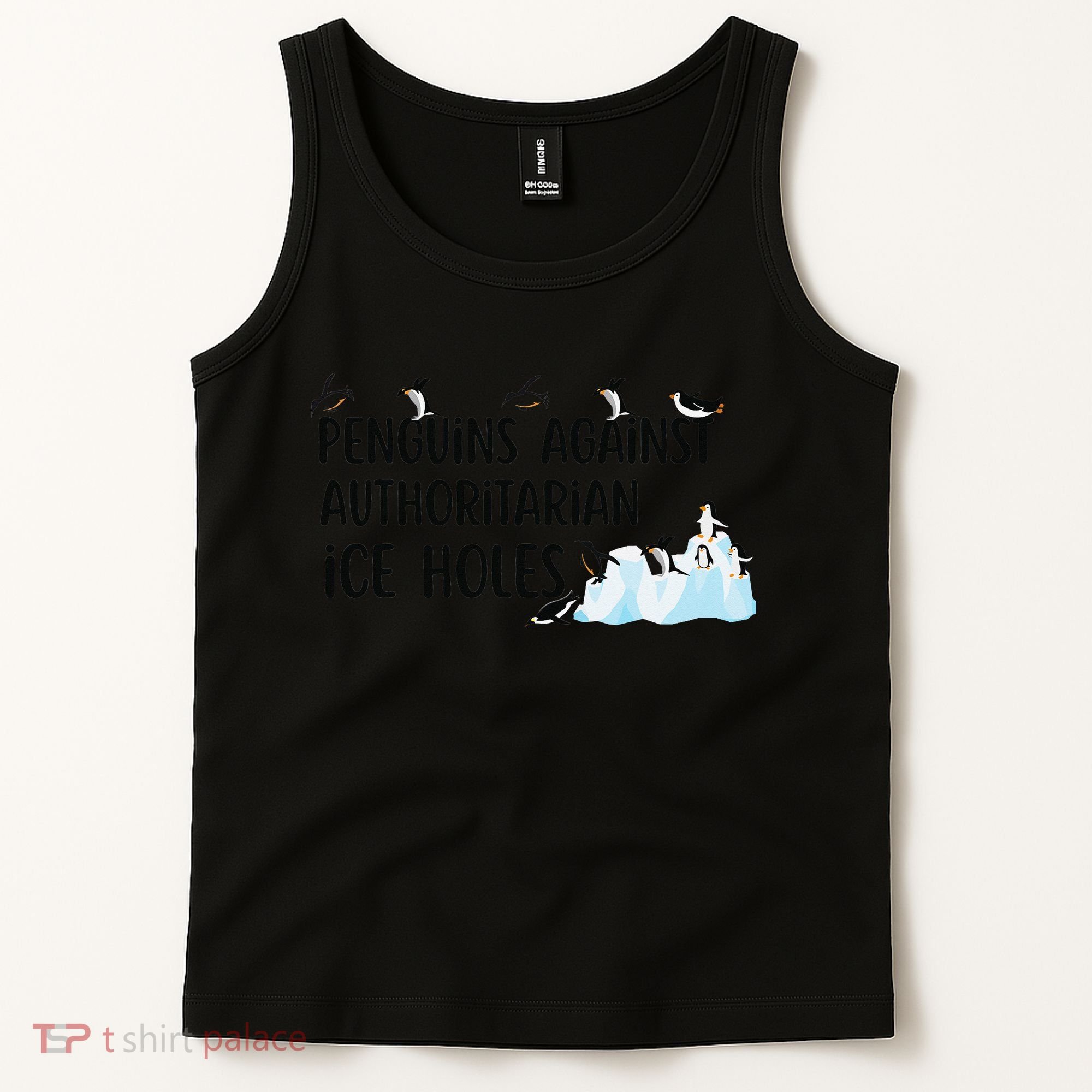 Funny Penguins Against Authoritarian Ice Holes Protest Tank Top