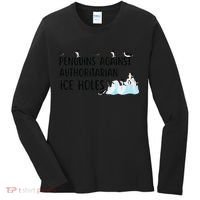 Funny Penguins Against Authoritarian Ice Holes Protest Women's Long Sleeve Shirt thumb 0