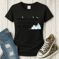 Funny Penguins Against Authoritarian Ice Holes Protest Women's T-Shirt thumb 3
