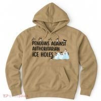 Funny Penguins Against Authoritarian Ice Holes Protest Hoodie thumb 0