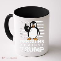 Funny Penguins Against Trump Penguin Flippers Up Resist Coffee Mug thumb 0