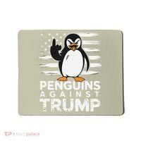 Funny Penguins Against Trump Penguin Flippers Up Resist Mousepad thumb 0
