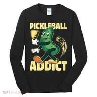 Funny Pickleball Addict Tall Long Sleeve Shirt thumb 0