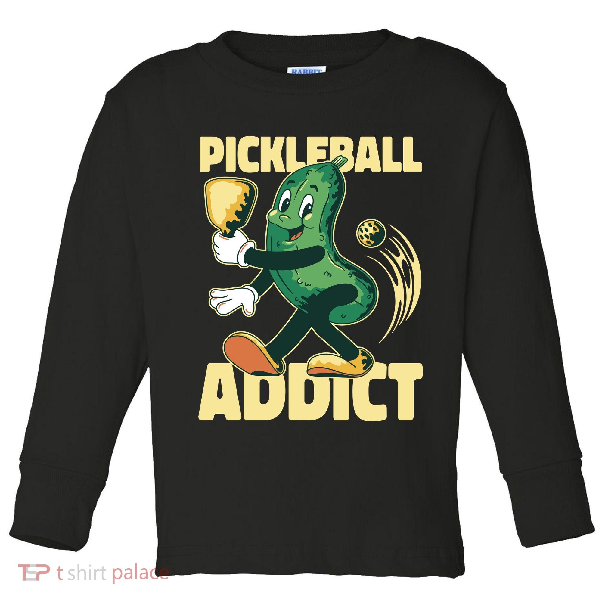 Funny Pickleball Addict Toddler Long Sleeve Shirt