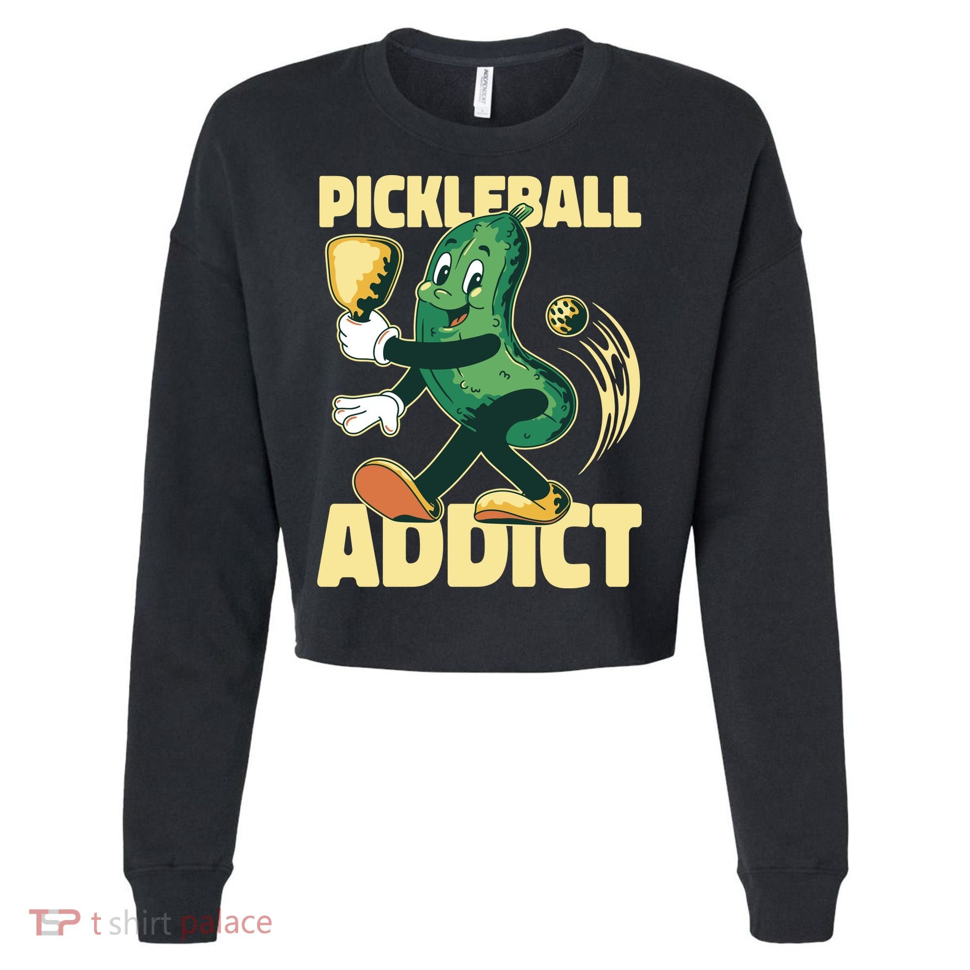 Funny Pickleball Addict Cropped Pullover Crew