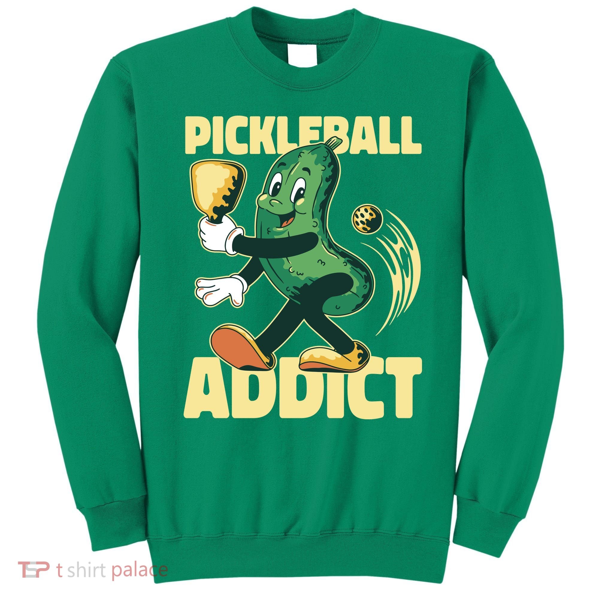 Funny Pickleball Addict Sweatshirt