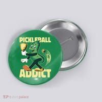 Funny Pickleball Addict Button thumb 0