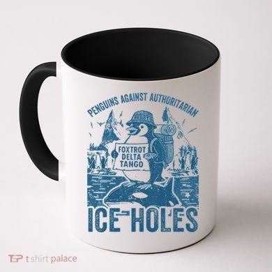 Funny Penguins Against Authoritarian Ice Holes Sarcastic Coffee Mug