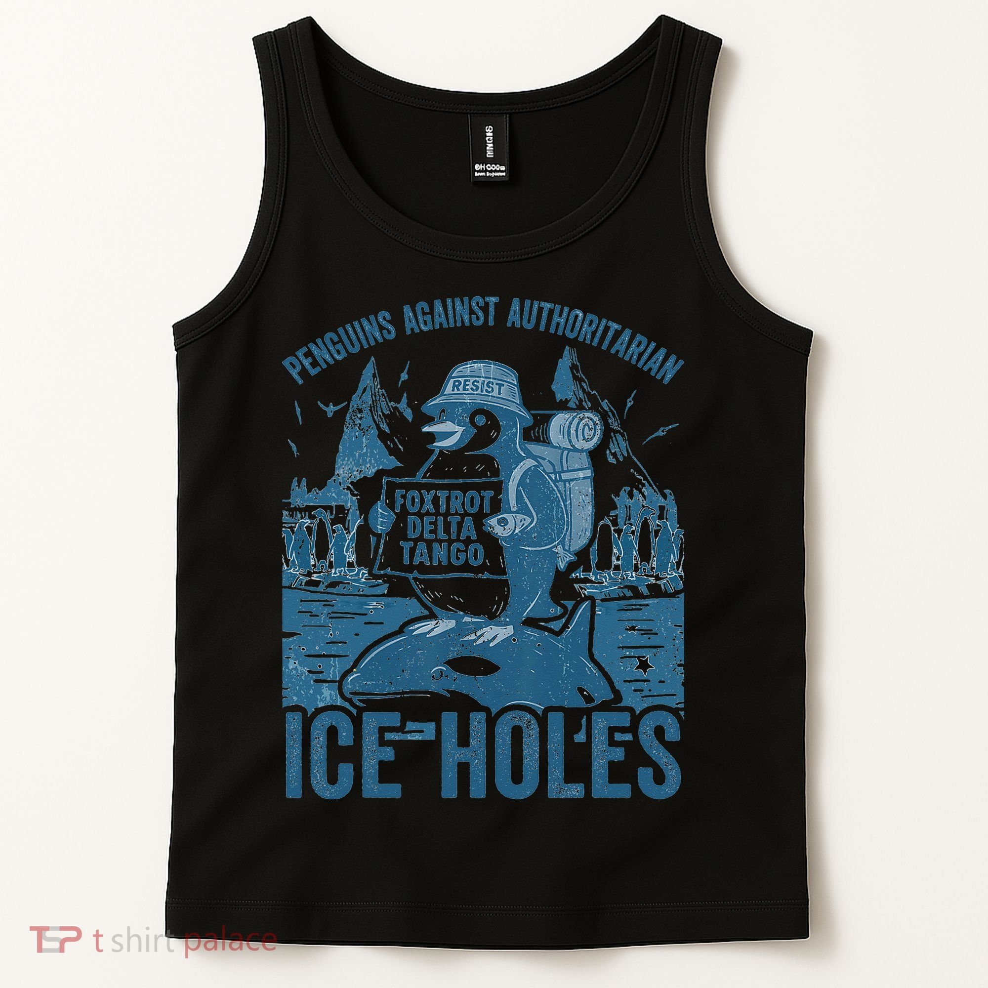 Funny Penguins Against Authoritarian Ice Holes Sarcastic Tank Top
