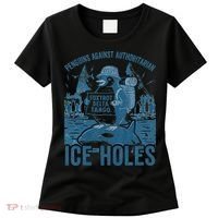 Funny Penguins Against Authoritarian Ice Holes Sarcastic Women's T-Shirt thumb 0