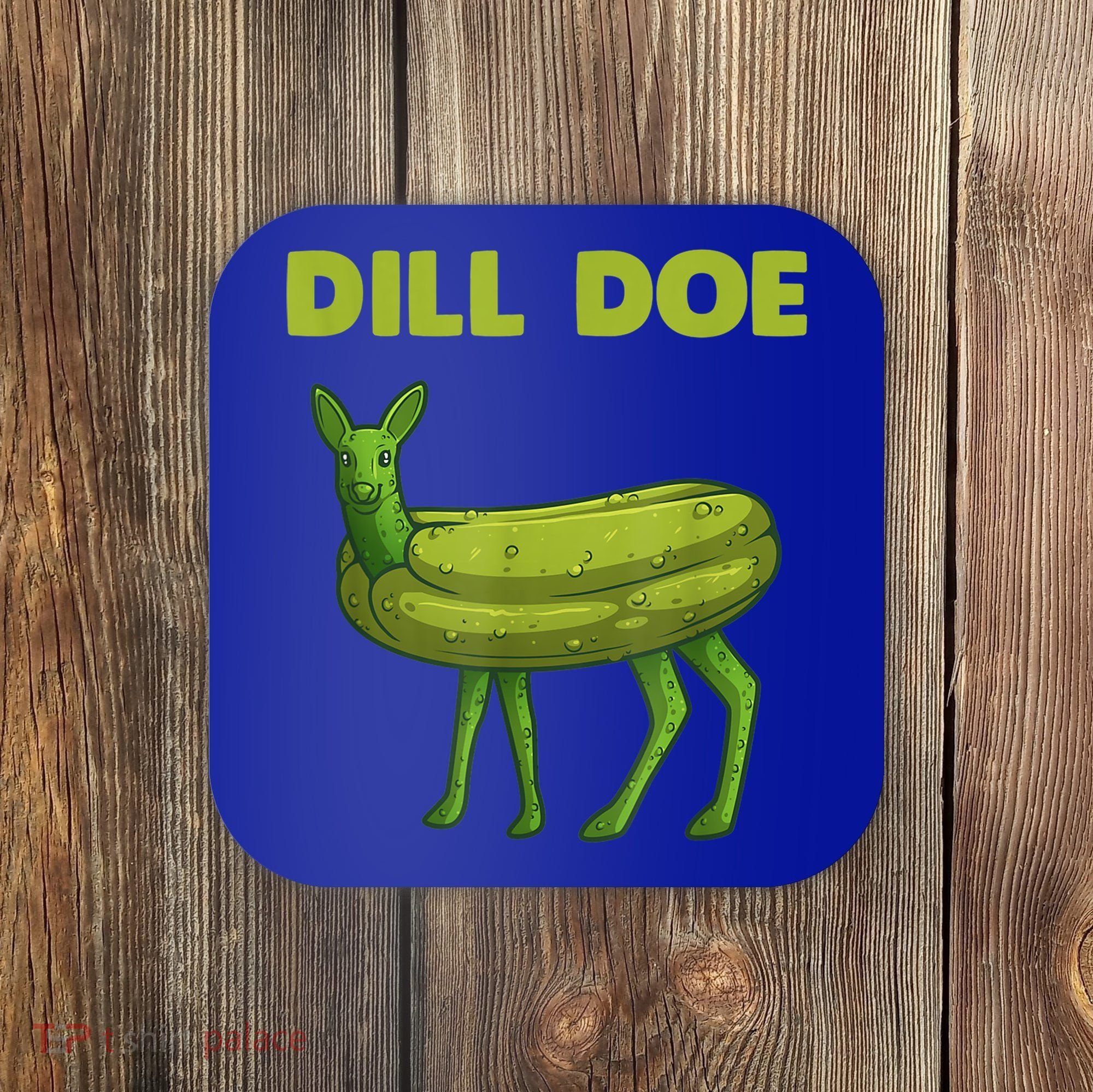 Funny Pickle Art Gift Dill Doe Deer Green Dill Coaster