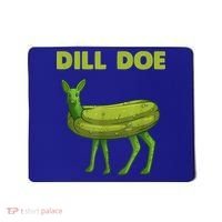 Funny Pickle Art Gift Dill Doe Deer Green Dill Mousepad thumb 0