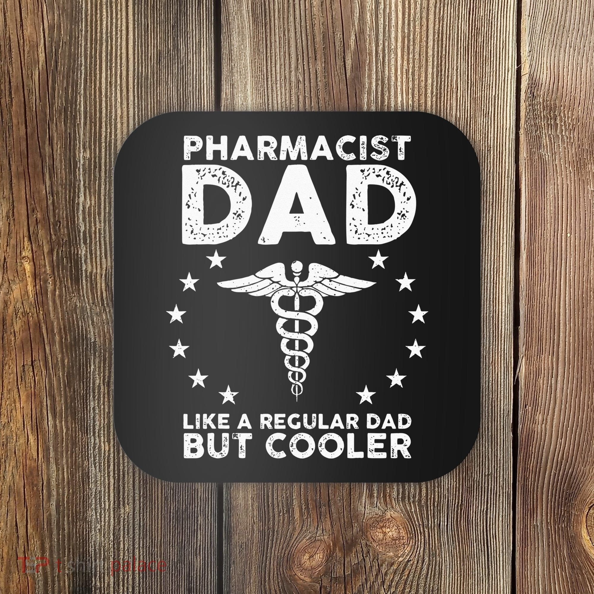 Funny Pharmacist Art For Dad School Pharmacy Technicians Coaster