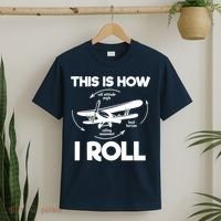 Funny Pilot Airplane Lover Aviation Pilot How I Roll T-Shirt thumb 2