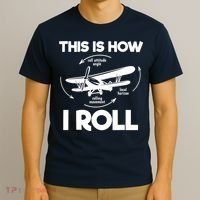 Funny Pilot Airplane Lover Aviation Pilot How I Roll T-Shirt thumb 3