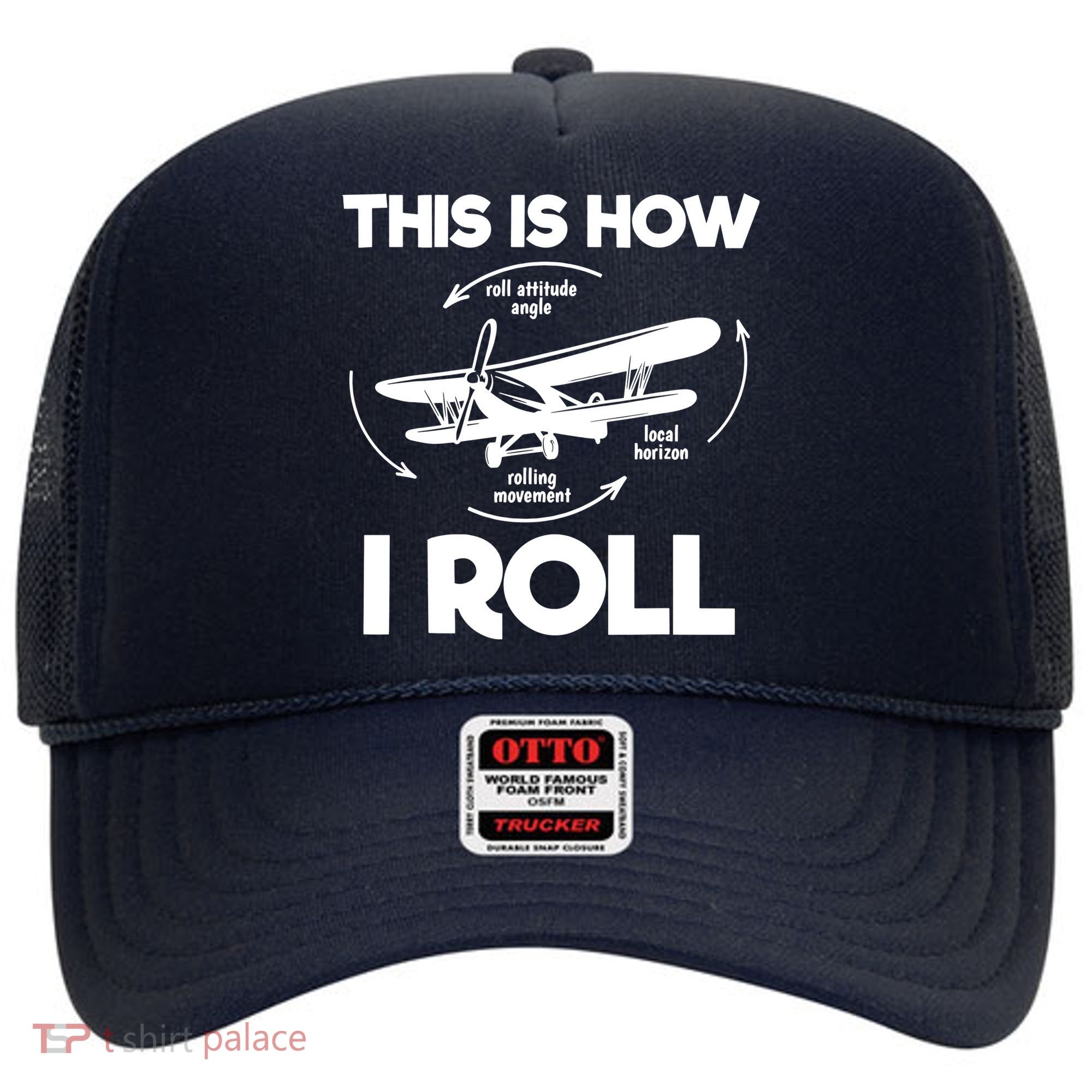 Funny Pilot Airplane Lover Aviation Pilot How I Roll Hat