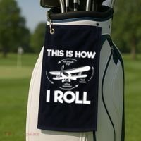 Funny Pilot Airplane Lover Aviation Pilot How I Roll Golf Towel thumb 2