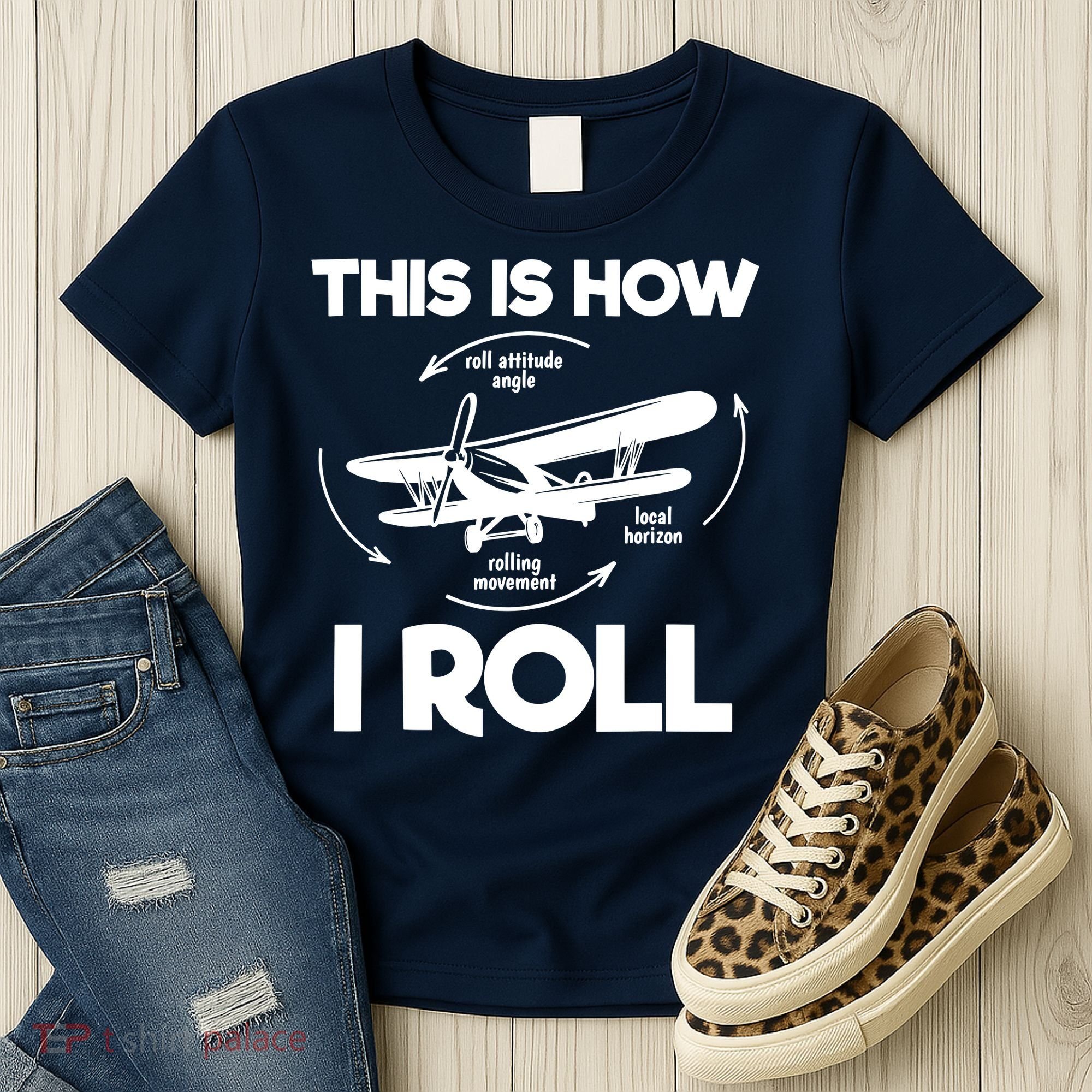 Funny Pilot Airplane Lover Aviation Pilot How I Roll Women's T-Shirt