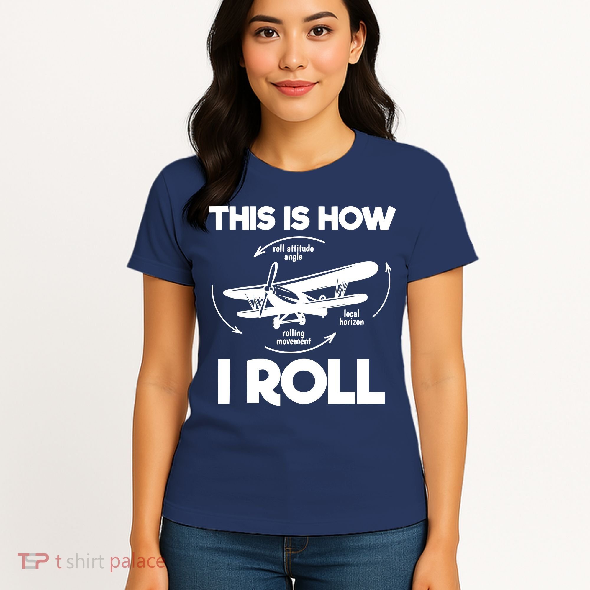 Funny Pilot Airplane Lover Aviation Pilot How I Roll Women's T-Shirt